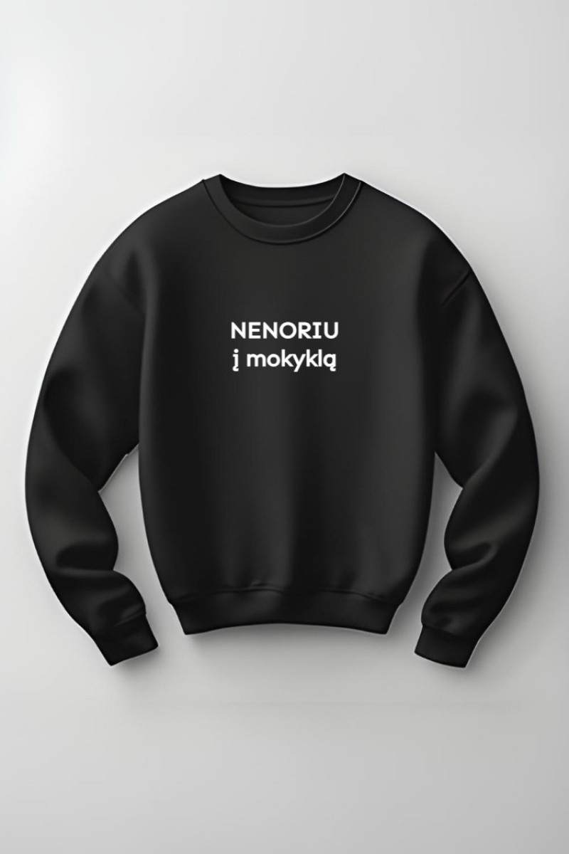 NENORIU Į MOKYKLĄ - UNISEX DŽEMPERIS